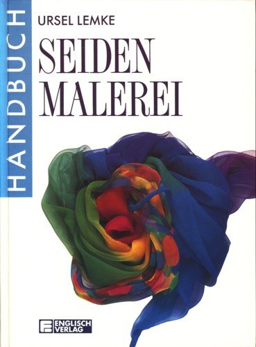 Beispielbild fr Handbuch Seidenmalerei zum Verkauf von 3 Mile Island