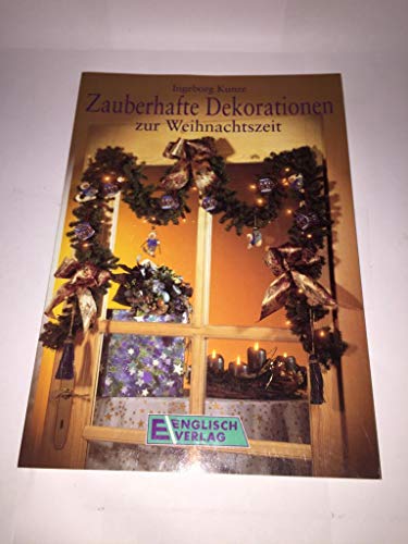 Beispielbild fr Zauberhafte Dekorationen zur Weihnachtszeit zum Verkauf von Antiquariat Buchtip Vera Eder-Haumer