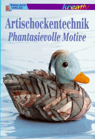 Stock image for Artischockentechnik, Phantasievolle Motive for sale by Versandantiquariat Felix Mcke