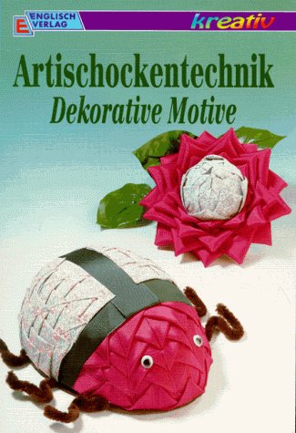 Beispielbild fr Artischockentechnik. Dekorative Motive zum Verkauf von Versandantiquariat Felix Mcke