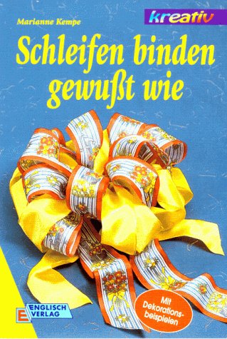 Stock image for Schleifen binden, gewut wie for sale by medimops