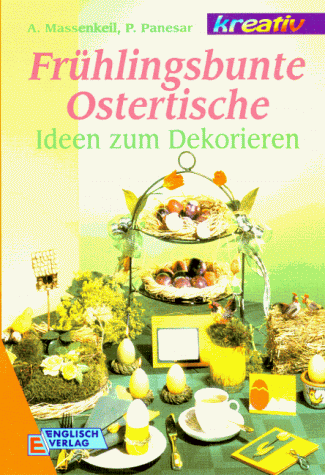 9783824107292: Frhlingsbunte Ostertische. Ideen zum Dekorieren