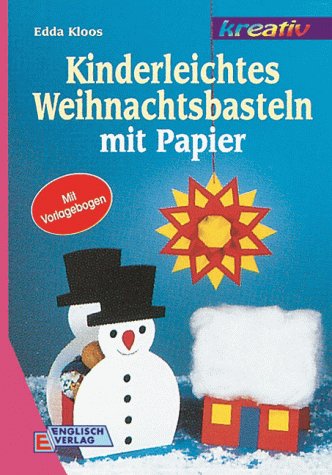 Beispielbild fr Kinderleichtes Weihnachtsbasteln mit Papier. Mit Vorlagen in Originalgre zum Verkauf von medimops