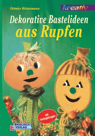 9783824108688: Dekorative Bastelideen aus Rupfen - Heinzmann, Ottmar