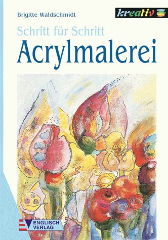 9783824108749: Acrylmalerei - Waldschmidt, Brigitte