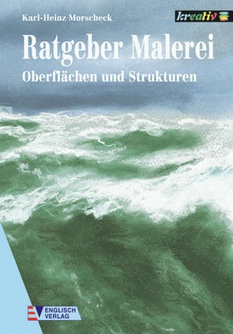 9783824109005: Ratgeber Malerei. Oberflchen und Strukturen.