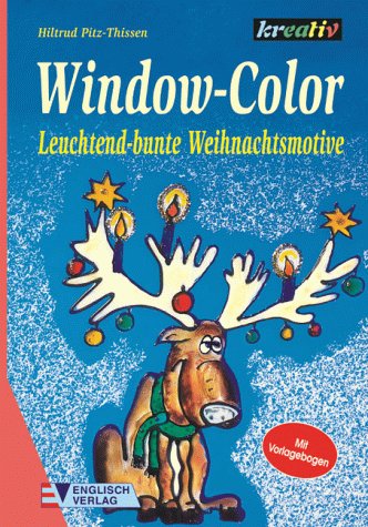 Beispielbild fr Window-Color, Leuchtend-bunte Weihnachtsmotive by Pitz-Thissen, Hiltrud zum Verkauf von AwesomeBooks