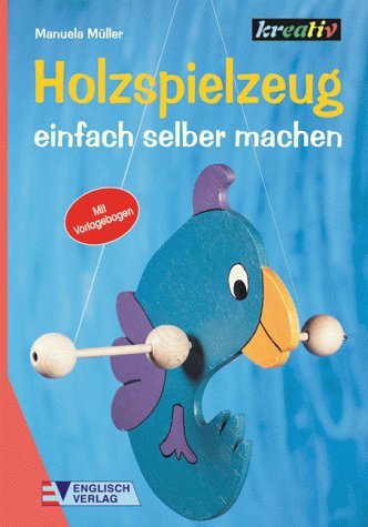 Beispielbild fr Holzspielzeug einfach selber machen zum Verkauf von medimops