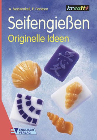 Stock image for Seifengieen. Originelle Ideen. for sale by Antiquariat Bcherkeller