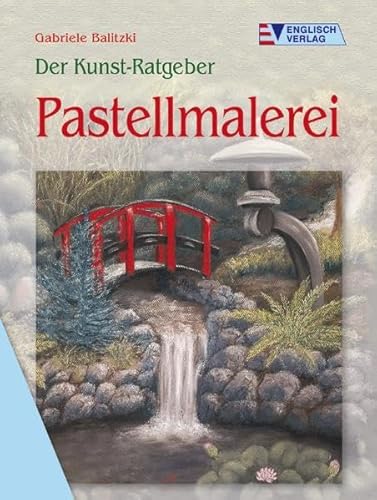 Beispielbild fr Der Kunst-Ratgeber. Pastellmalerei Gabriele Balitzki zum Verkauf von tomsshop.eu