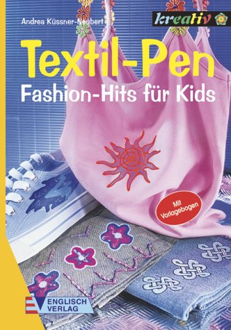 Textil- Pen. Fashion- Hits für Kids.