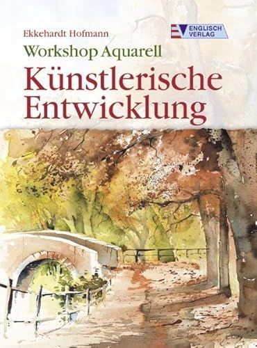 Beispielbild fr Workshop Aquarell - Knstlerische Entwicklung zum Verkauf von medimops