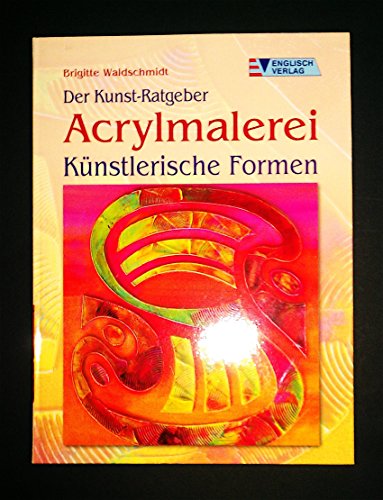 9783824113460: Acrylmalerei, Knstlerische Formen