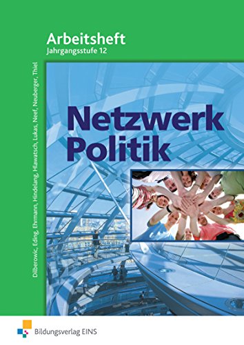 Stock image for Netzwerk Politik. Lehr-/Fachbuch: Netzwerk Politik, Ausgabe fr Bayern, Arbeitsbltter Fachstufe for sale by medimops