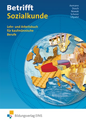 Stock image for Betrifft Sozialkunde, Ausgabe Rheinland-Pfalz, Hessen Und Schleswig-Holstein: Lehr- Und Arbeitsbuch In Kaufmnnische Berufe for sale by Revaluation Books