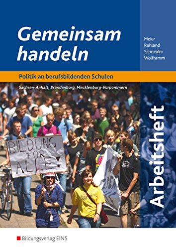 9783824201167: Gemeinsam handeln, Ausgabe Sachsen-Anhalt, Brandenburg und Mecklenburg-Vorpommern, Arbeitsbltter