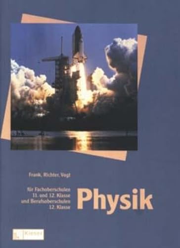 Beispielbild fr Physik. Fachoberschulen 11 12. Berufsoberschulen 12. Kl. Bayern: fr Fachoberschulen 11. und 12. Kla zum Verkauf von medimops