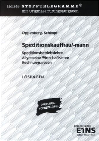 Stock image for Klassenarbeits- und Prfungsvorbereitung Speditionskaufleute. Lsungsband for sale by medimops