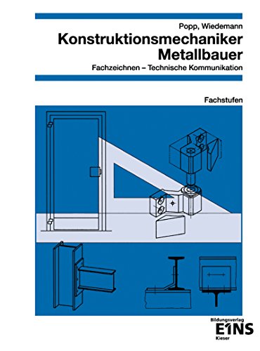 Beispielbild fr Konstruktionsmechaniker, Metallbauer, Fachzeichnen, Technische Kommunikation zum Verkauf von medimops