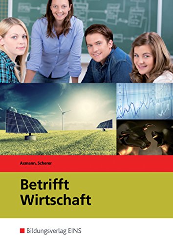 Beispielbild fr Lehrbuch fr die nichtkaufmnnischen berufsbildenden Schulen: Betrifft Wirtschaft, Neubearbeitung. zum Verkauf von medimops