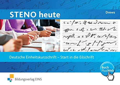 9783824261048: Steno heute. Deutsche Einheitskurzschrift - Start in die Eilschrift. Lehr-/Fachbuch
