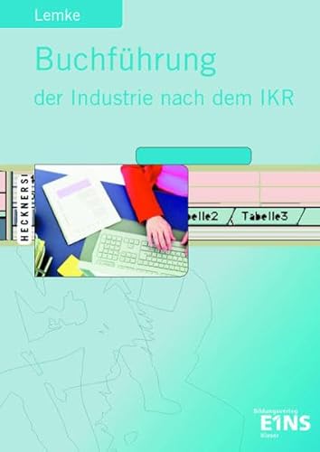 Beispielbild fr Buchfhrung: Industrie (IKR) Lehr-/Fachbuch zum Verkauf von Buchmarie