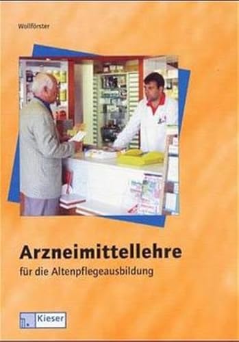 Beispielbild fr Arzneimittellehre fr die Altenpflegeausbildung zum Verkauf von medimops