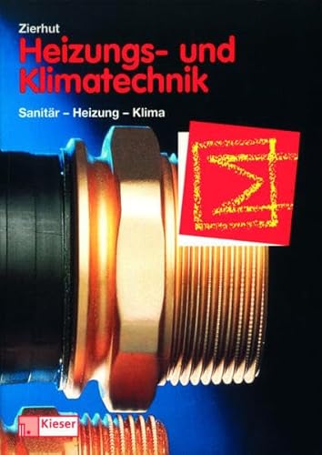 Stock image for Heizungs- und Klimatechnik. Fachbuch fr Zentralheizungs- und Lftungsbauer. (Lernmaterialien) for sale by medimops
