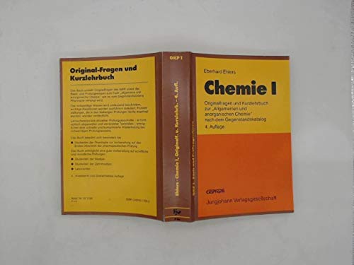 Stock image for Chemie I. Original-Fragen und Kurzlehrbuch zur "Allgemeinen und anorganischen Chemie" nach dem Gegenstandskatalog 1 Pharmazie for sale by medimops