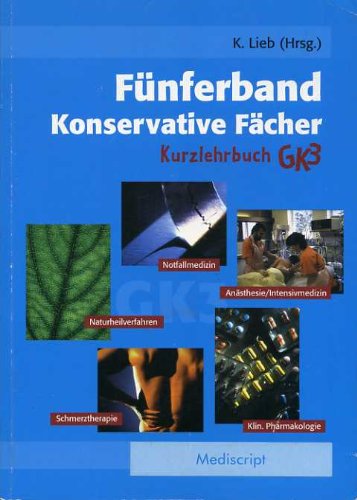 Fünferband. Konservative Fächer GK 3. Kurzlehrbuch mit Einarbeitung der wichtigsten Prüfungsfakten - Matthias, Augustin, Bedall Michael und Bergfeld Dorothee