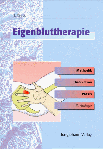 9783824314126: Eigenbluttherapie. Methodik, Indikation und Praxis