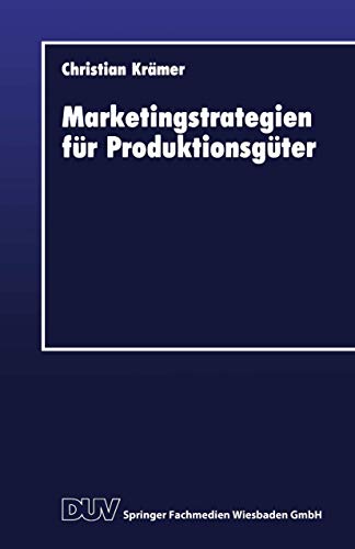 Beispielbild fr Marketingstrategien fr Produktionsgter zum Verkauf von Buchpark