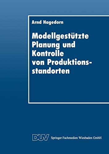 Imagen de archivo de Modellgestuetzte Planung und Kontrolle von Produktionsstandorten a la venta por Revaluation Books