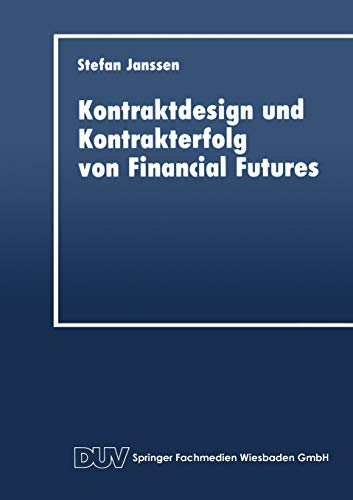 Stock image for Kontraktdesign und Kontrakterfolg von Financial Futures for sale by Chiron Media