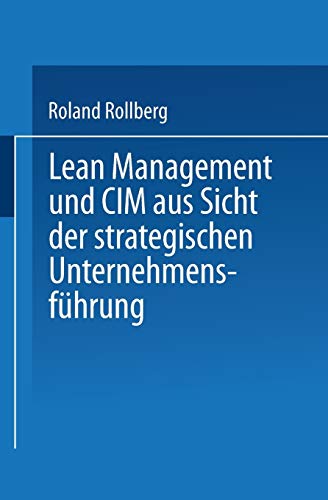 9783824402908: Lean Management und C.I.M. aus Sicht der strategischen Unternehmensfhrung