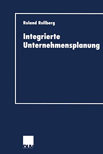 9783824405848: Integrierte Unternehmensplanung (DUV Wirtschaftswissenschaft)