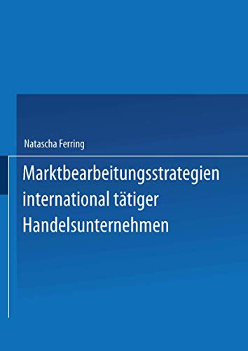 Beispielbild fr Marktbearbeitungsstrategien international tatiger Handelsunternehmen zum Verkauf von Chiron Media