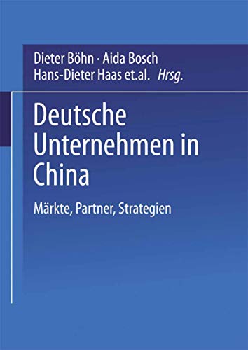 Stock image for Deutsche Unternehmen in China: Markte, Partner, Strategien for sale by Chiron Media