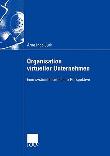 9783824407231: Organisation virtueller Unternehmen: Eine systemtheoretische Perspektive (Wirtschaftswissenschaften)