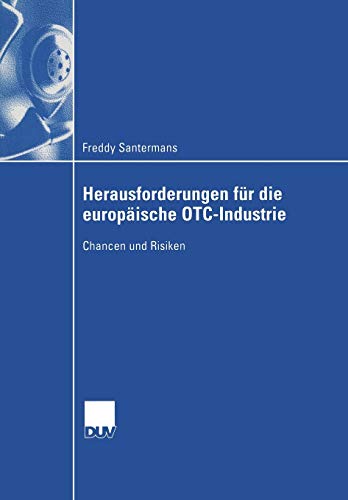 Imagen de archivo de Herausforderungen fur die europaische OTC-Industrie : Chancen und Risiken a la venta por Chiron Media