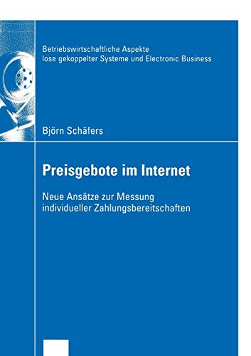 Imagen de archivo de Preisgebote im Internet : Neue Ansatze zur Messung individueller Zahlungsbereitschaften a la venta por Chiron Media