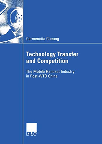 9783824408344: Technology Transfer and Competition: The Mobile Handset Industry in Post-WTO China (Wirtschaftswissenschaften)