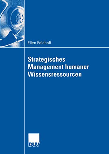 Strategisches Management humaner Wissensressourcen.