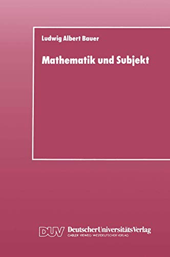 9783824420001: Mathematik und Subjekt: Eine Studie ber pdagogisch-didaktische Grundkategorien und Lernprozesse im Unterricht