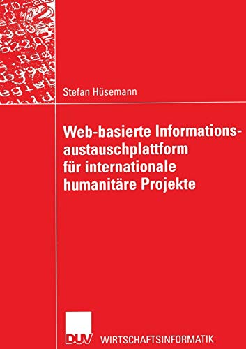Stock image for Web-basierte Informationsaustauschplattform fur internationale humanitare Projekte for sale by Chiron Media