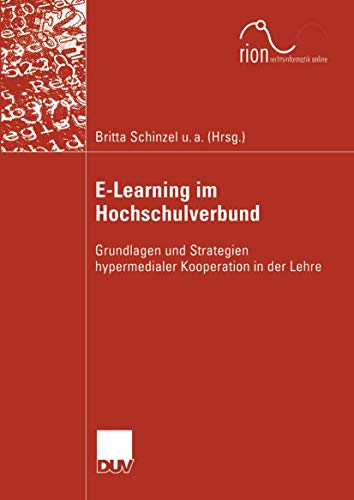 Stock image for E-Learning im Hochschulverbund : Grundlagen und Strategien hypermedialer Kooperation in der Lehre for sale by Chiron Media