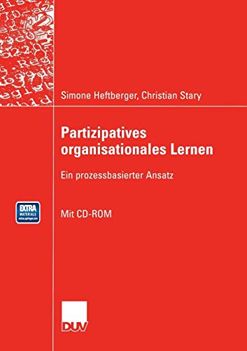 Stock image for Partizipatives organisationales Lernen : Ein prozessbasierter Ansatz for sale by Chiron Media
