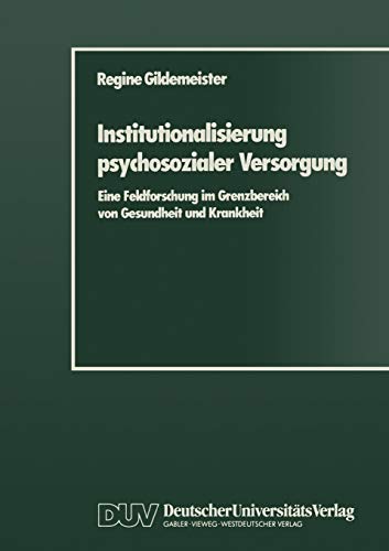 Imagen de archivo de Institutionalisierung Psychosozialer Versorgung (German Edition) a la venta por Lucky's Textbooks