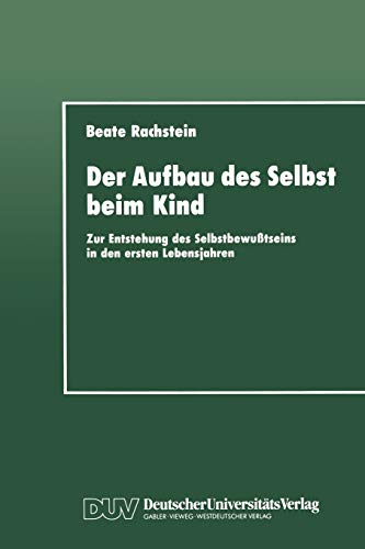 Stock image for Der Aufbau Des Selbst Beim Kind for sale by Blackwell's