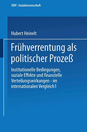 Beispielbild fr Fruhverrentung als politischer Proze : Institutionelle Bedingungen, soziale Effekte und finanzielle Verteilungswirkungen - im internationalen Verglei zum Verkauf von Chiron Media